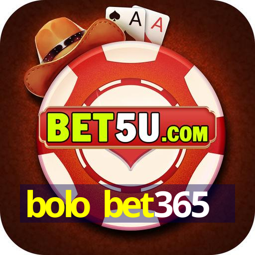 bolo bet365